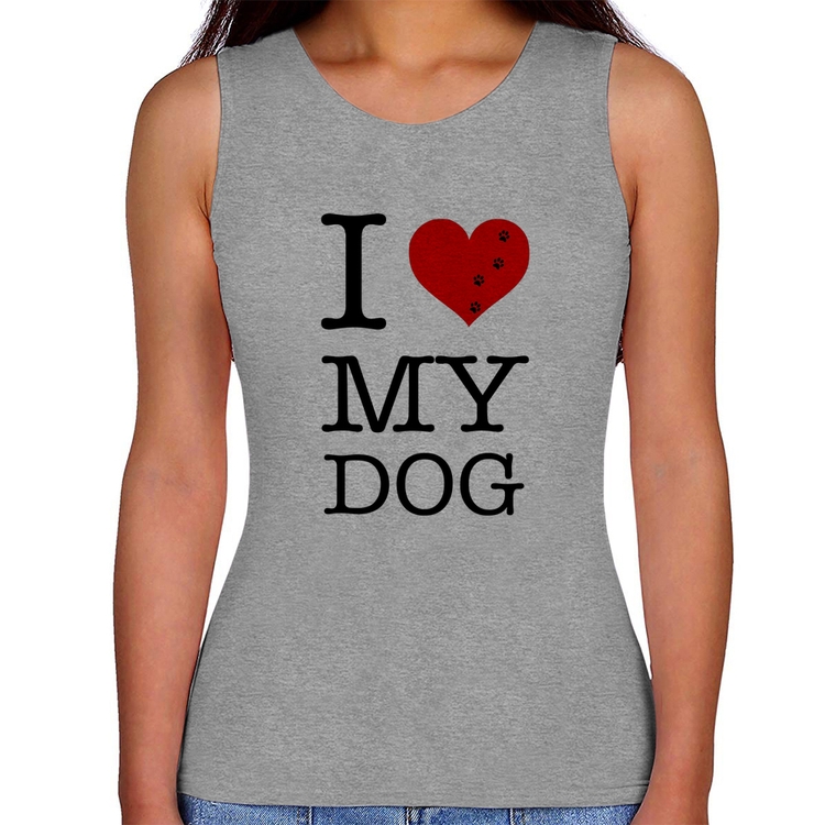 Regata Feminina I love My Dog - Cinza