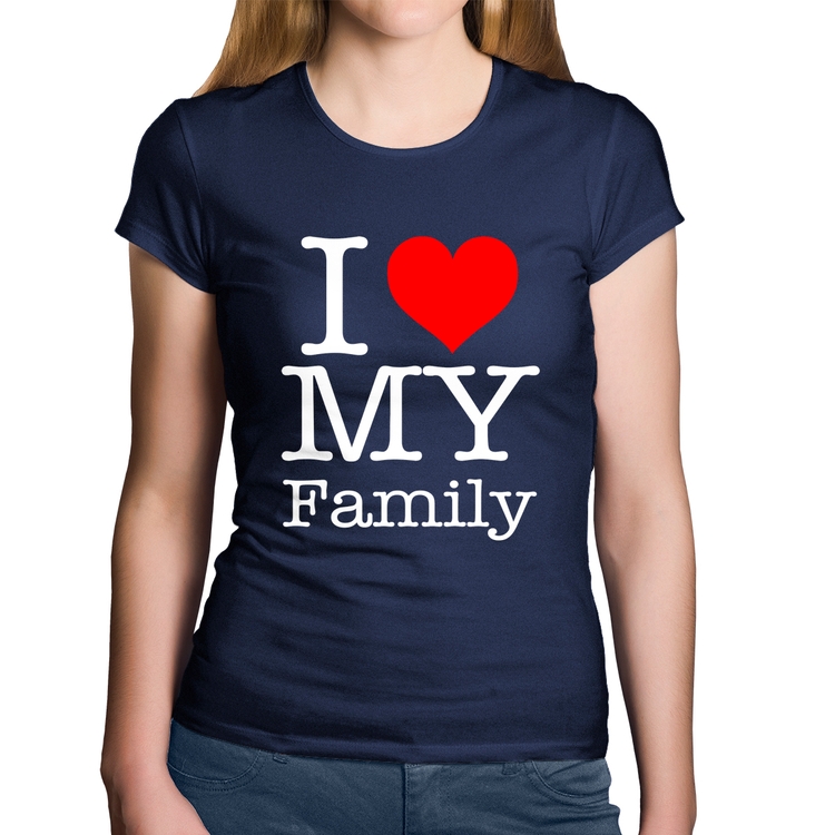 Baby Look Algodão I Love My Family - Marinho