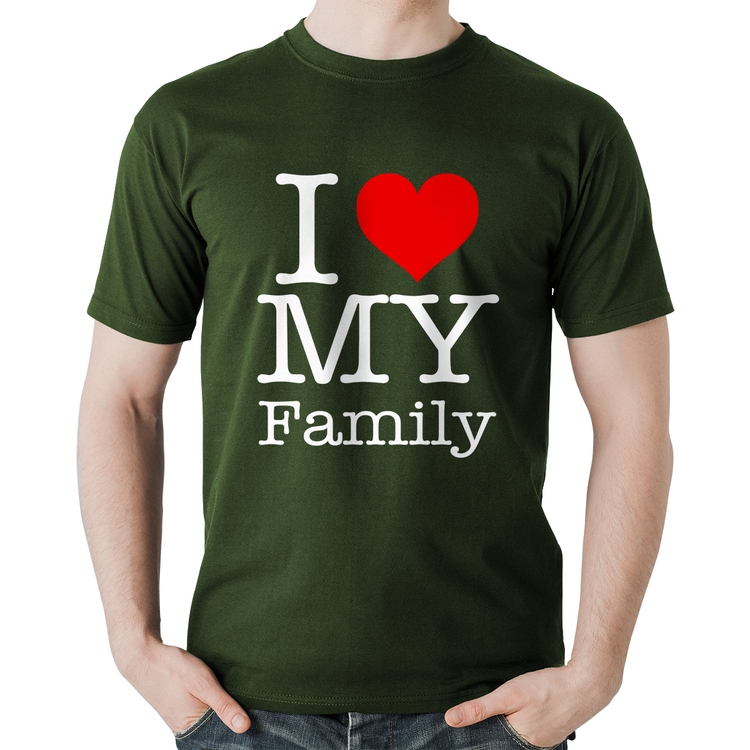 Camiseta Algodão I Love My Family - Musgo