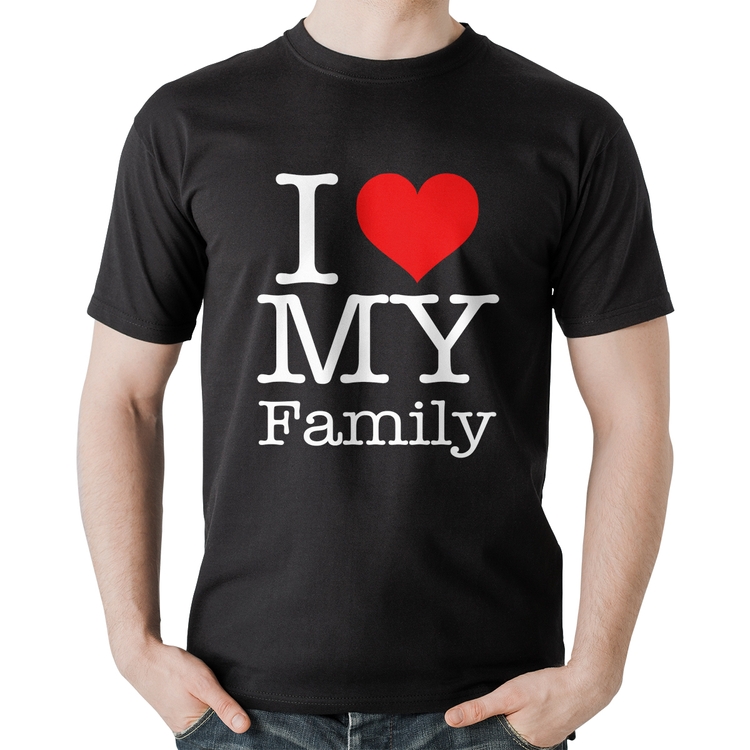 Camiseta Algodão I Love My Family