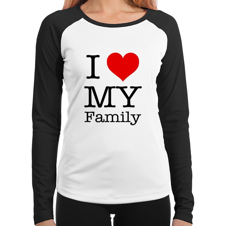 Baby Look Raglan I Love My Family Manga Longa