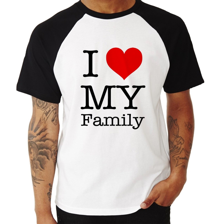 Camiseta Raglan I Love My Family