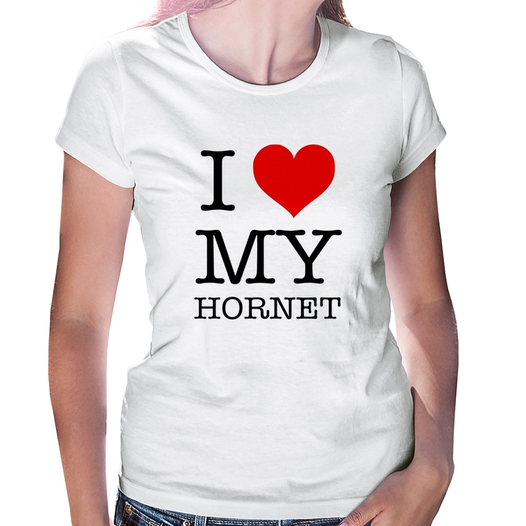 Baby Look I Love My Hornet