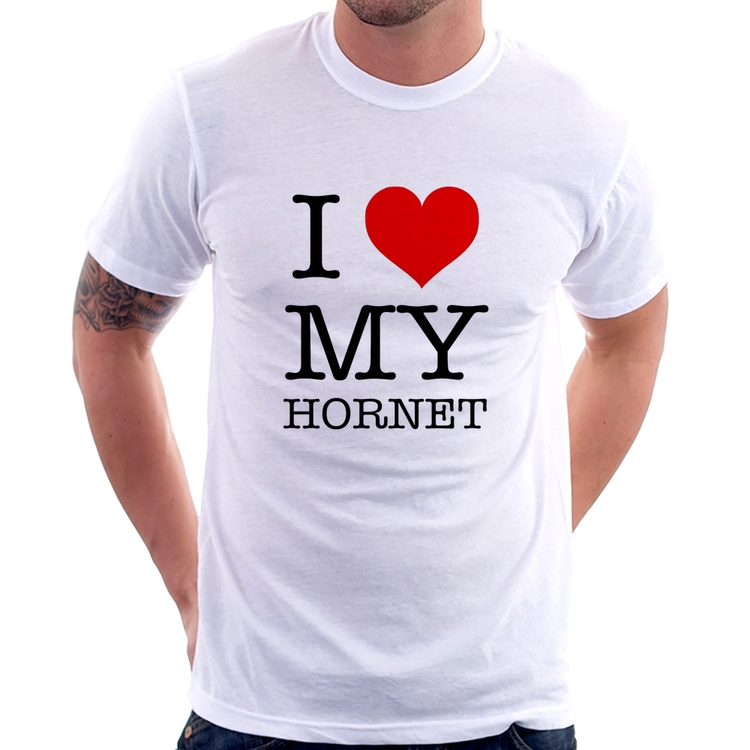 Camiseta I Love My Hornet