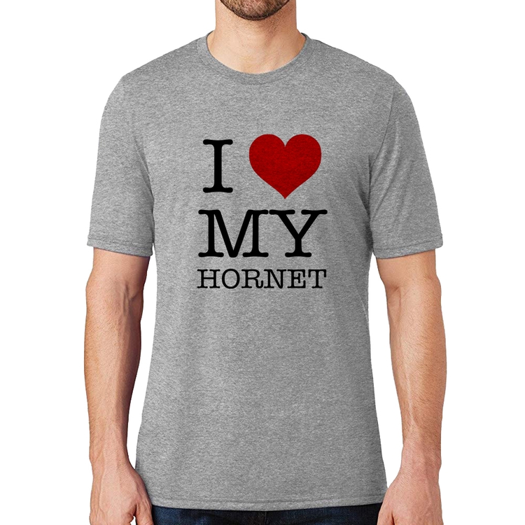 Camiseta I Love My Hornet - Cinza