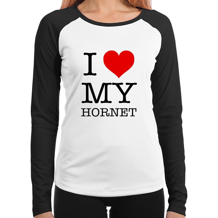 Baby Look Raglan I Love My Hornet Manga Longa
