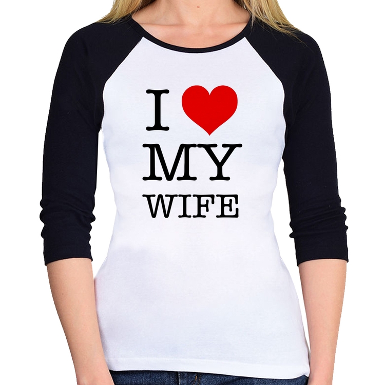 Baby Look Raglan I Love My Wife Manga 3/4