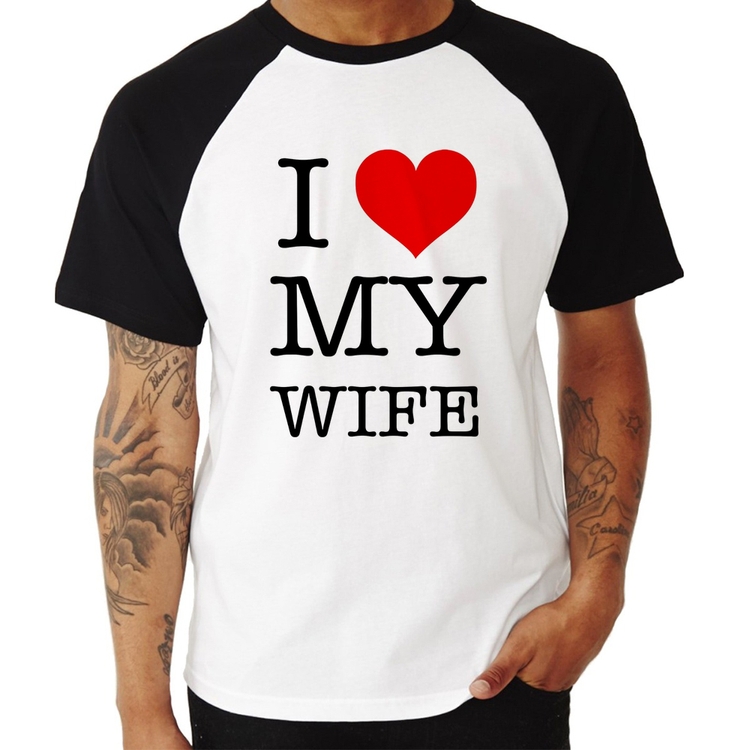 Camiseta Raglan I Love My Wife