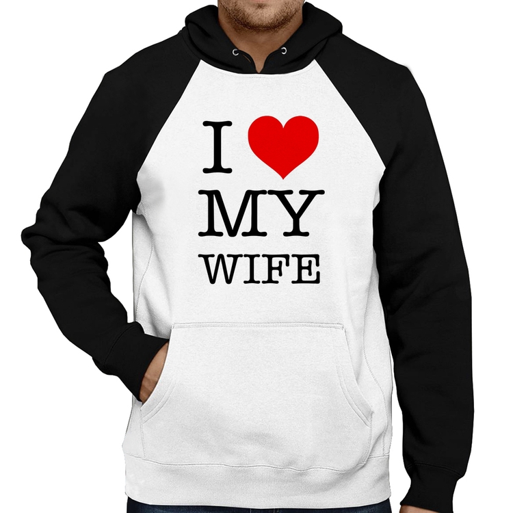 Moletom I Love My Wife