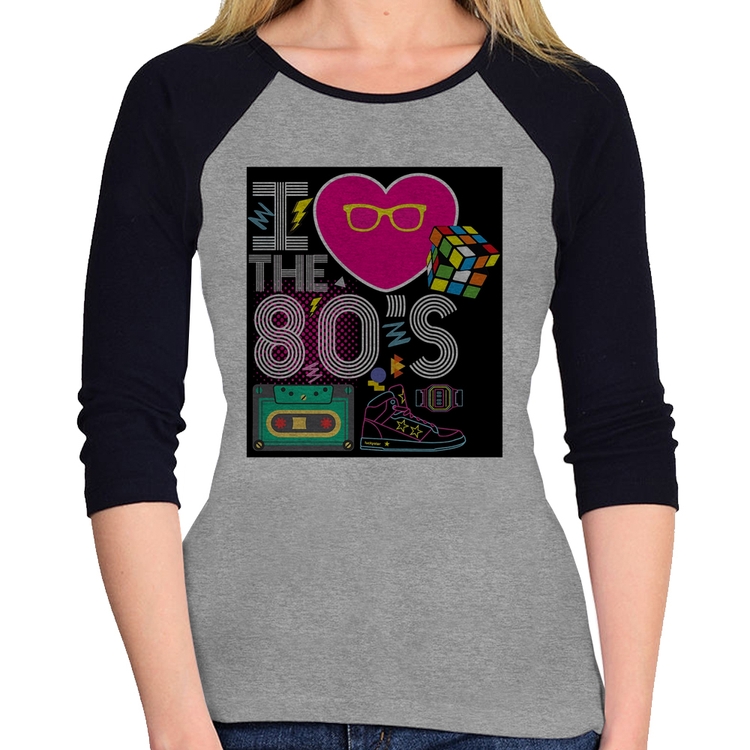 Baby Look Raglan I Love the 80's Manga 3/4 - Cinza/Preto