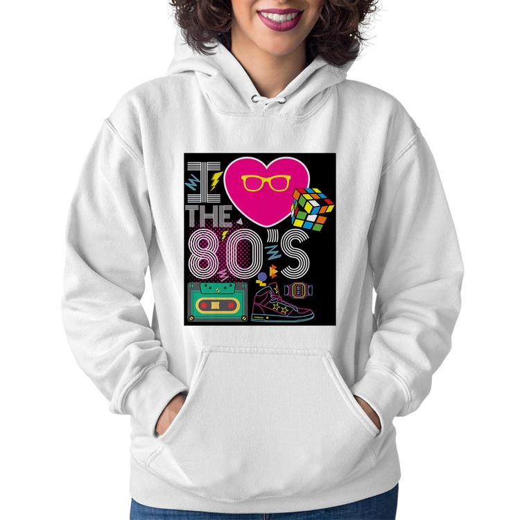 Moletom Feminino I Love the 80's - Branco