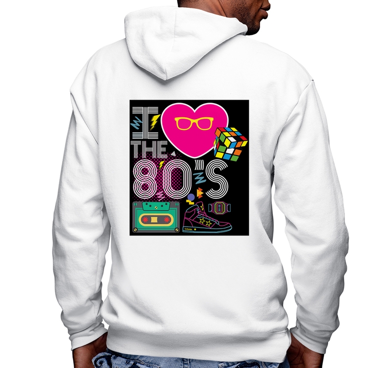 Blusa Moletom I Love the 80's Masculina com Capuz e Zíper - Branca