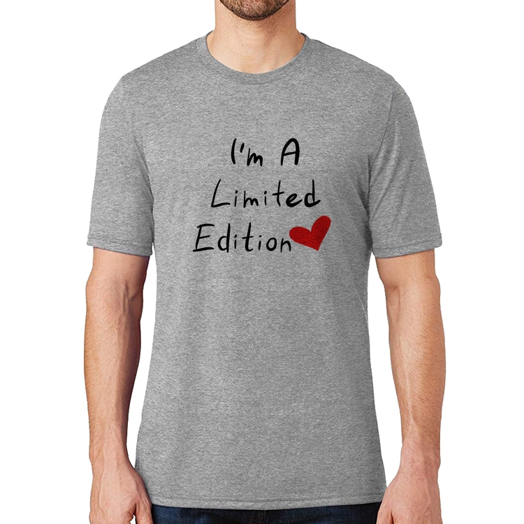 Camiseta I'm A Limited Edition - Cinza