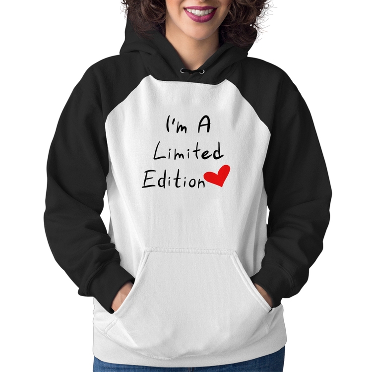 Moletom Feminino I'm A Limited Edition