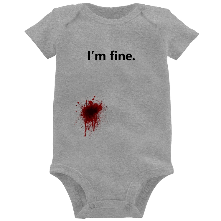 Body Bebê I'm fine - Cinza