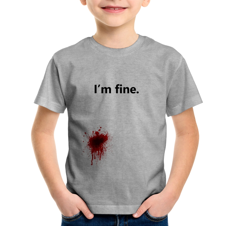 Camiseta Infantil I'm fine - Cinza