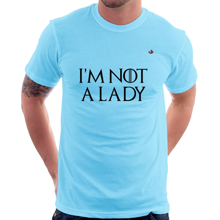 Camiseta I'm not a lady - Azul Bebê