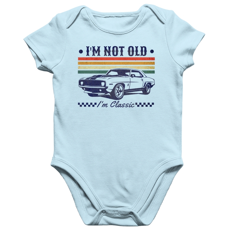 Body Bebê Algodão I'm Not Old, I'm Classic: Não Sou Velho, Sou Clássico - Azul Bebê