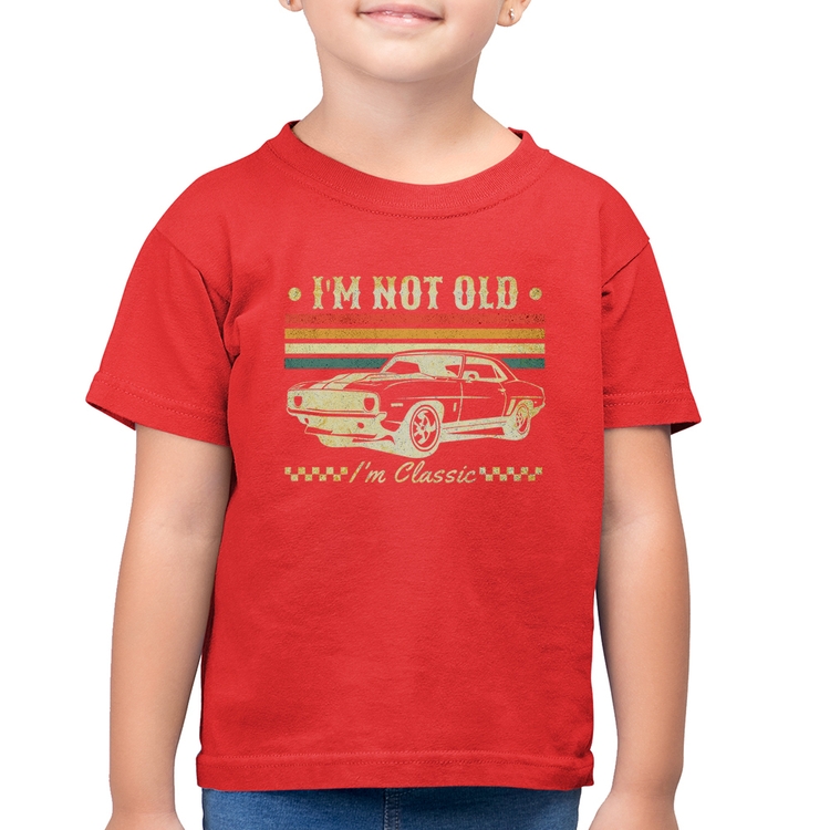 Camiseta Algodão Infantil I'm Not Old, I'm Classic: Não Sou Velho, Sou Clássico - Vermelha