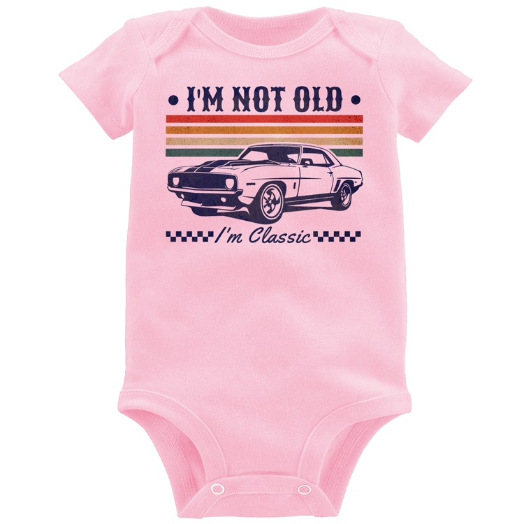 Body Bebê I'm Not Old, I'm Classic: Não Sou Velho, Sou Clássico - Rosa Bebê