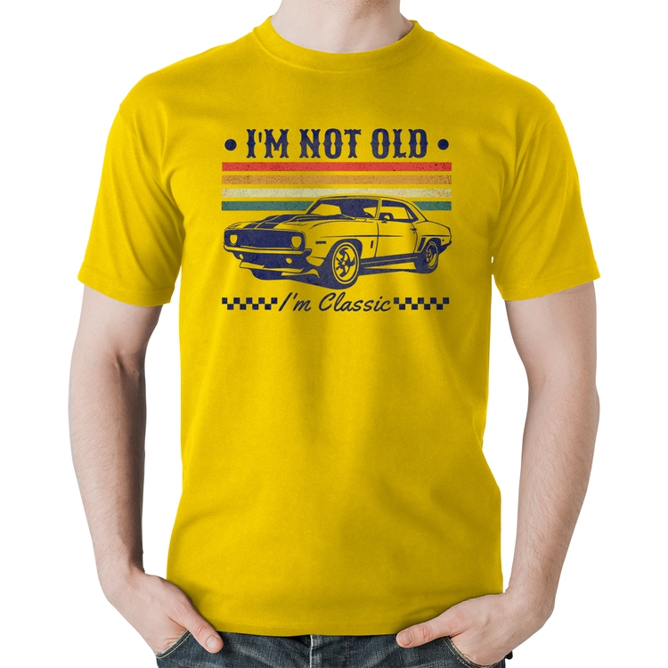 Camiseta Algodão I'm Not Old, I'm Classic: Não Sou Velho, Sou Clássico - Amarela