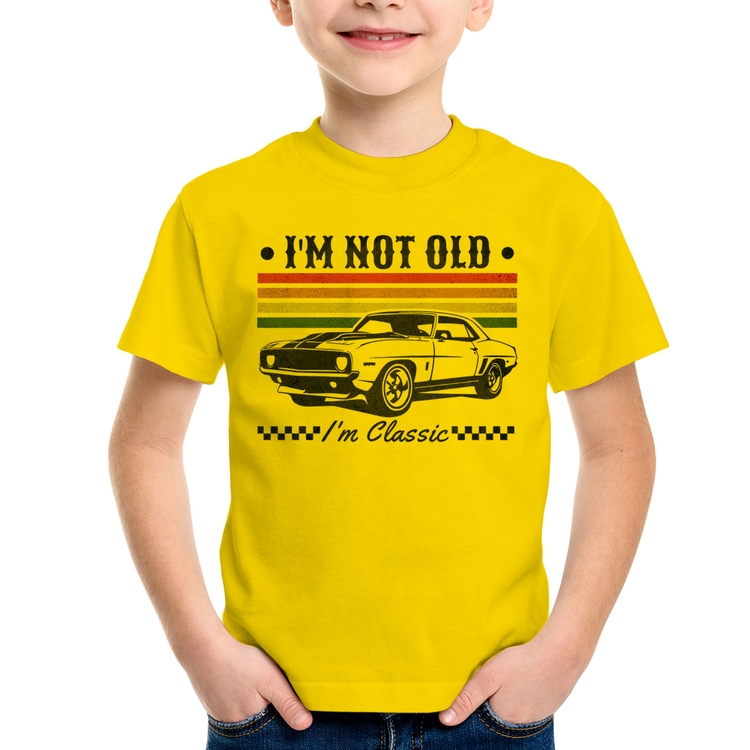 Camiseta Infantil I'm Not Old, I'm Classic: Não Sou Velho, Sou Clássico - Amarela