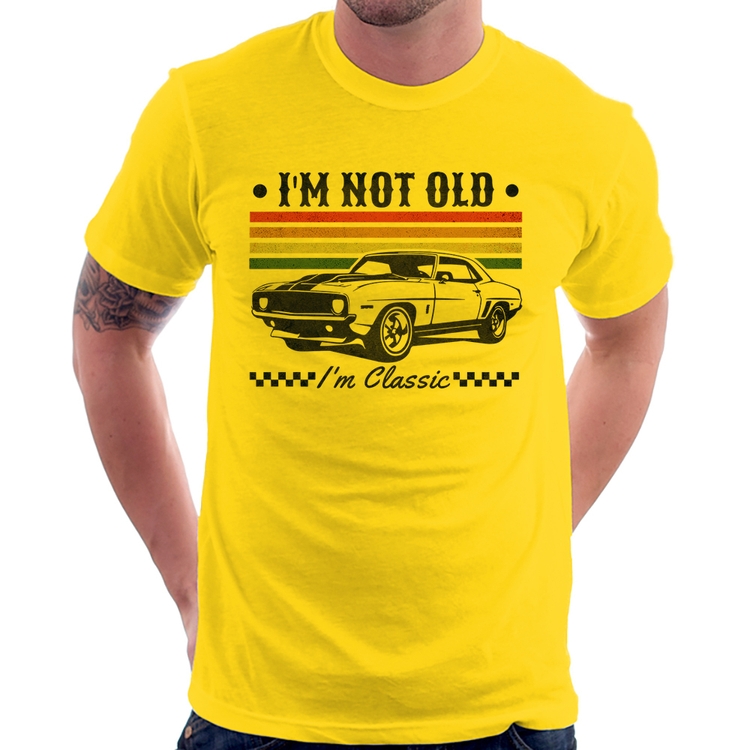 Camiseta I'm Not Old, I'm Classic: Não Sou Velho, Sou Clássico - Amarela