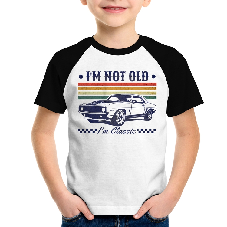 Camiseta Raglan Infantil I'm Not Old, I'm Classic: Não Sou Velho, Sou Clássico