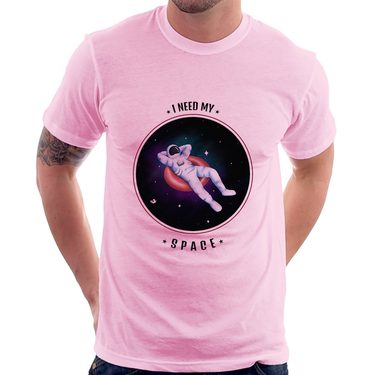 Camiseta I need my space - Rosa Bebê