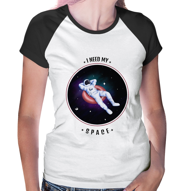 Baby Look Raglan I need my space