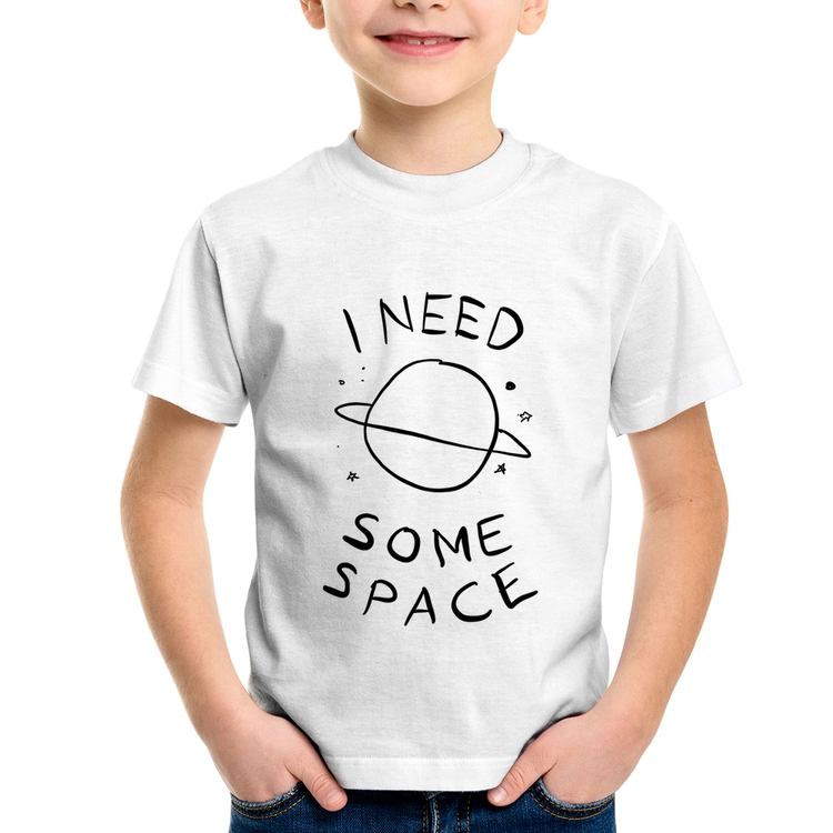 Camiseta Infantil I Need Some Space