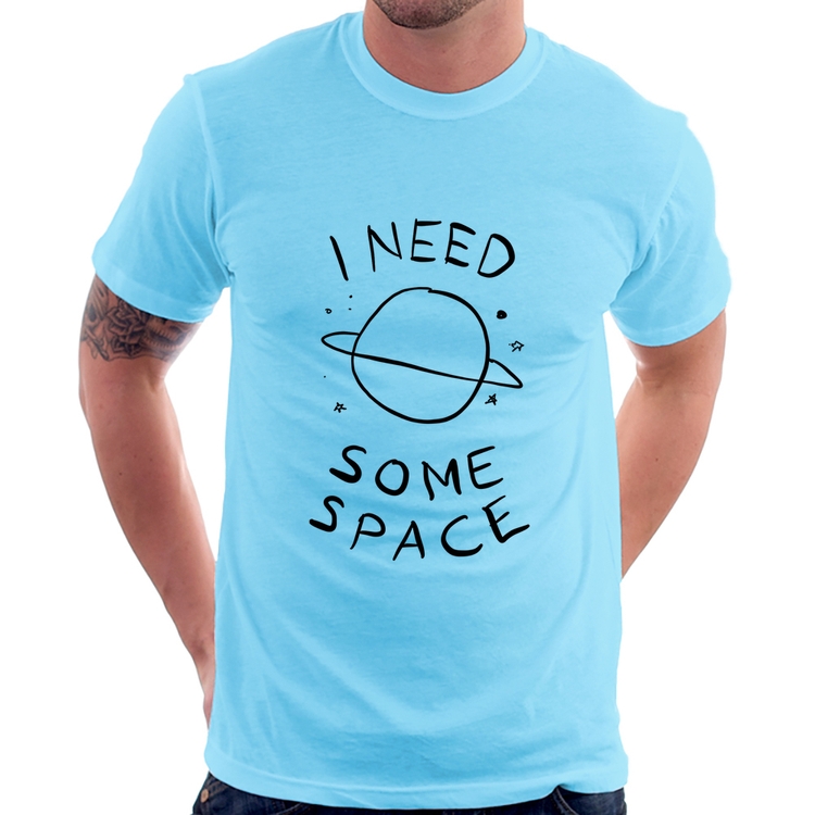 Camiseta I Need Some Space - Azul Bebê