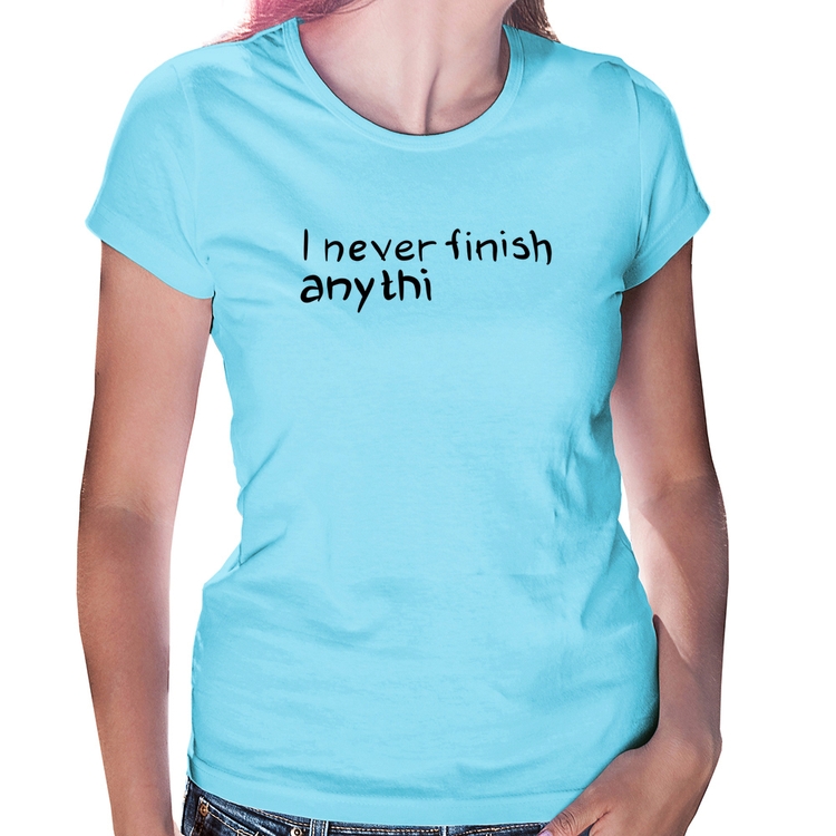 Baby Look I Never Finish Anything - Azul Bebê