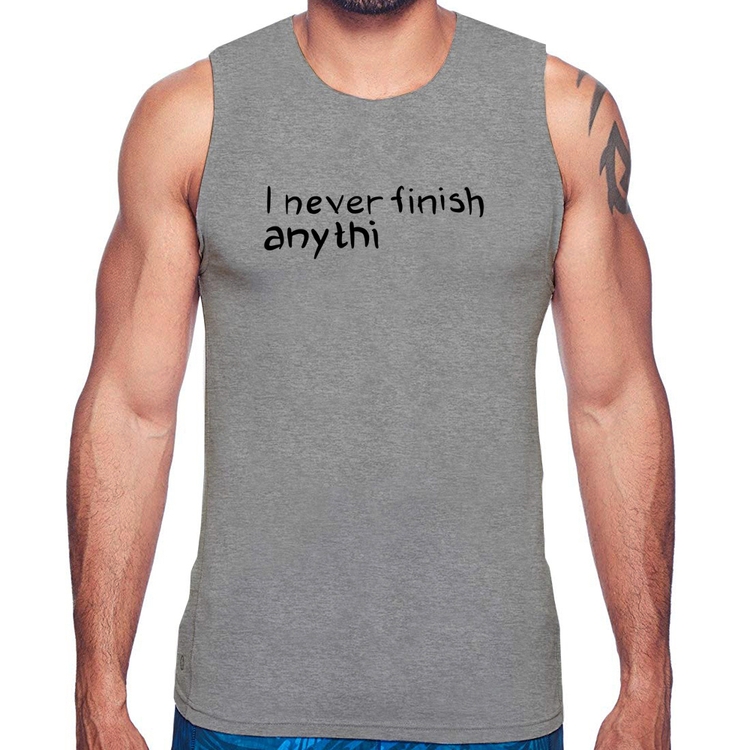 Regata I Never Finish Anything - Cinza