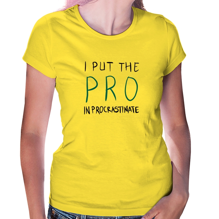 Baby Look I put the pro in procrastinate - Amarela