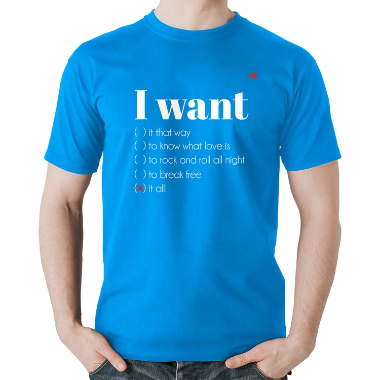 Camiseta Algodão I want... - Azul
