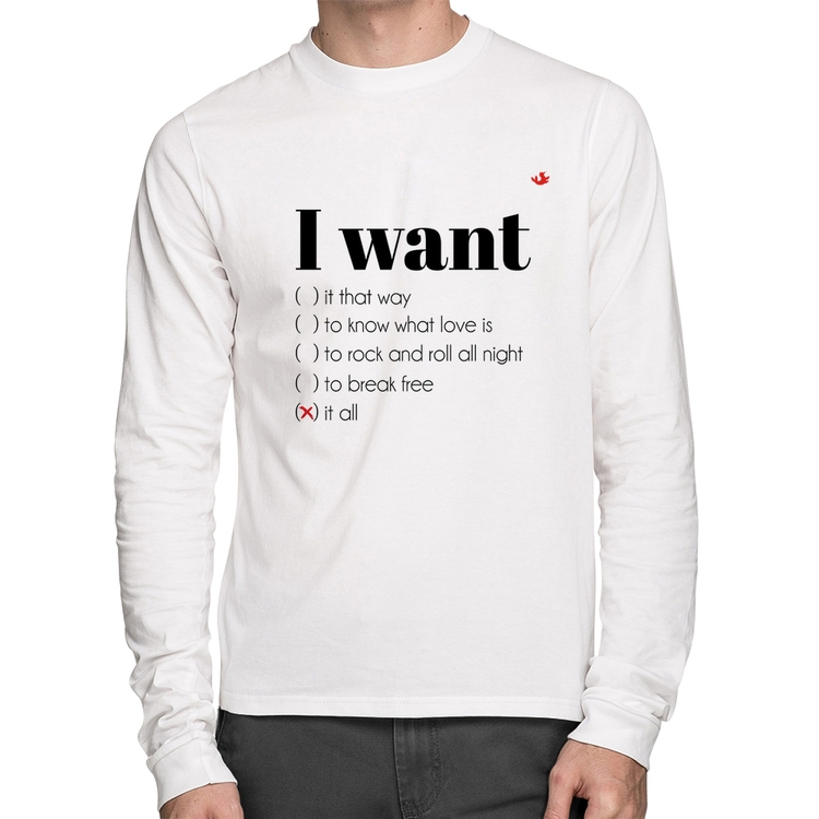 Camiseta Algodão I want... Manga Longa - Branca
