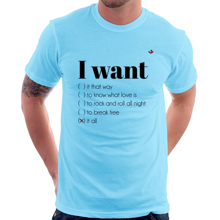 Camiseta I want... - Azul Bebê