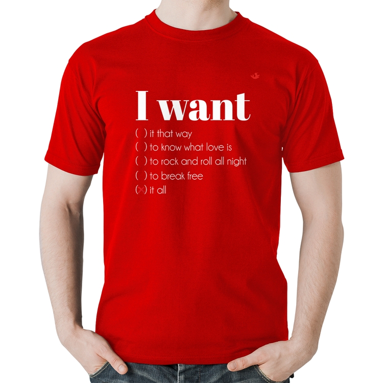 Camiseta Algodão I want... - Vermelha