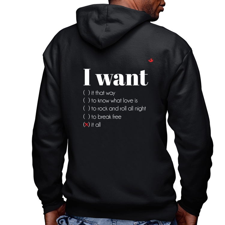 Blusa Moletom I want... Masculina com Capuz e Zíper