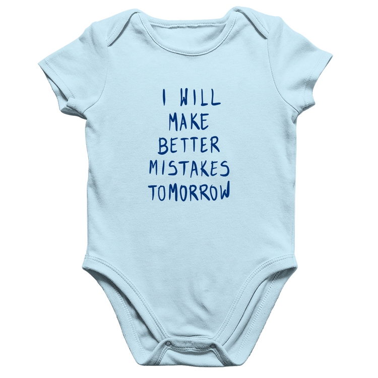 Body Bebê Algodão I will make better mistakes tomorrow - Azul Bebê