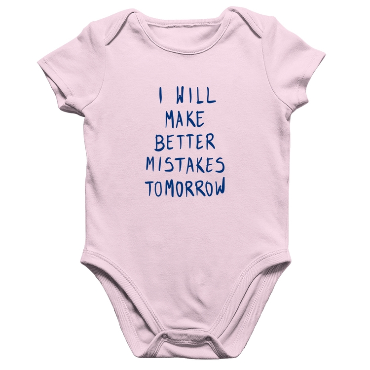 Body Bebê Algodão I will make better mistakes tomorrow - Rosa Bebê