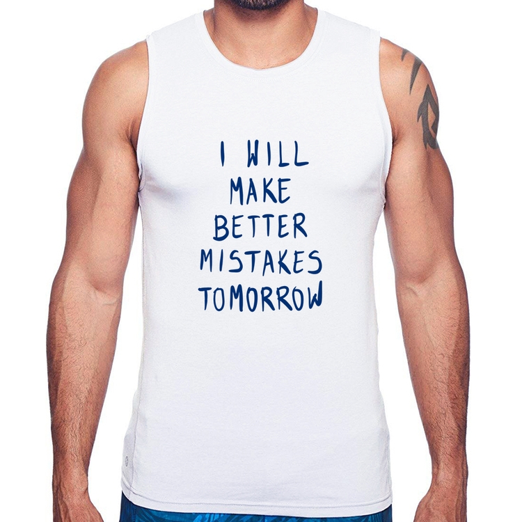 Regata I will make better mistakes tomorrow