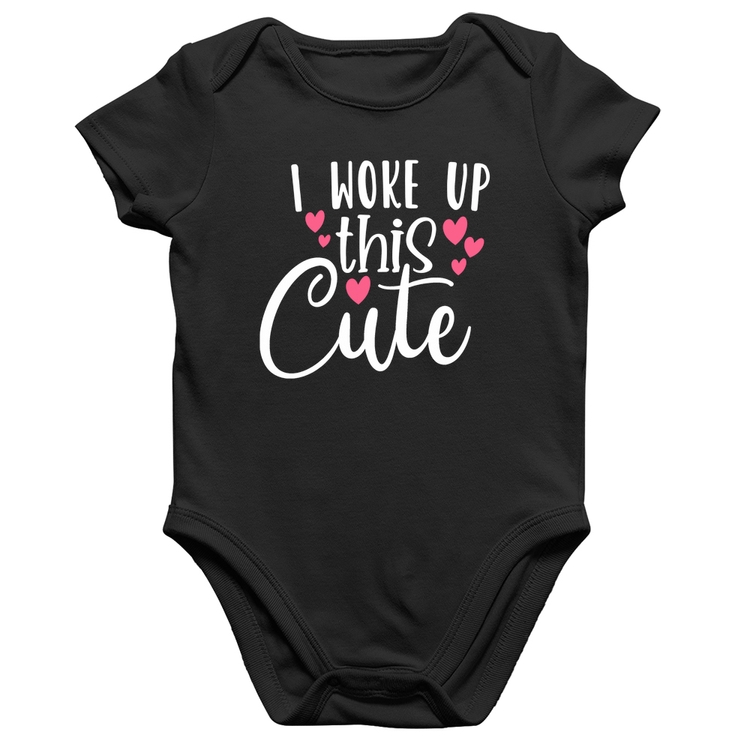 Body Bebê Algodão I woke up this cute