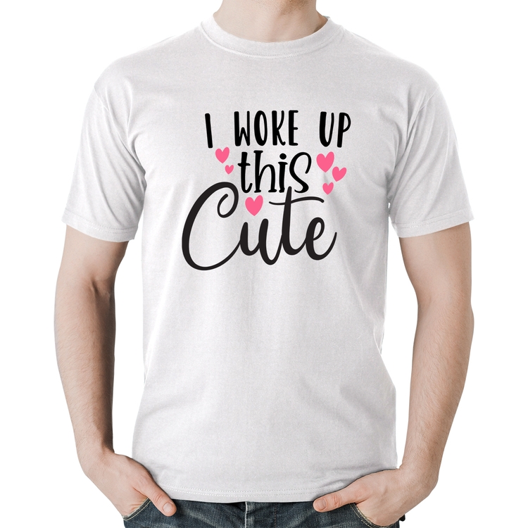 Camiseta Algodão I woke up this cute - Branca