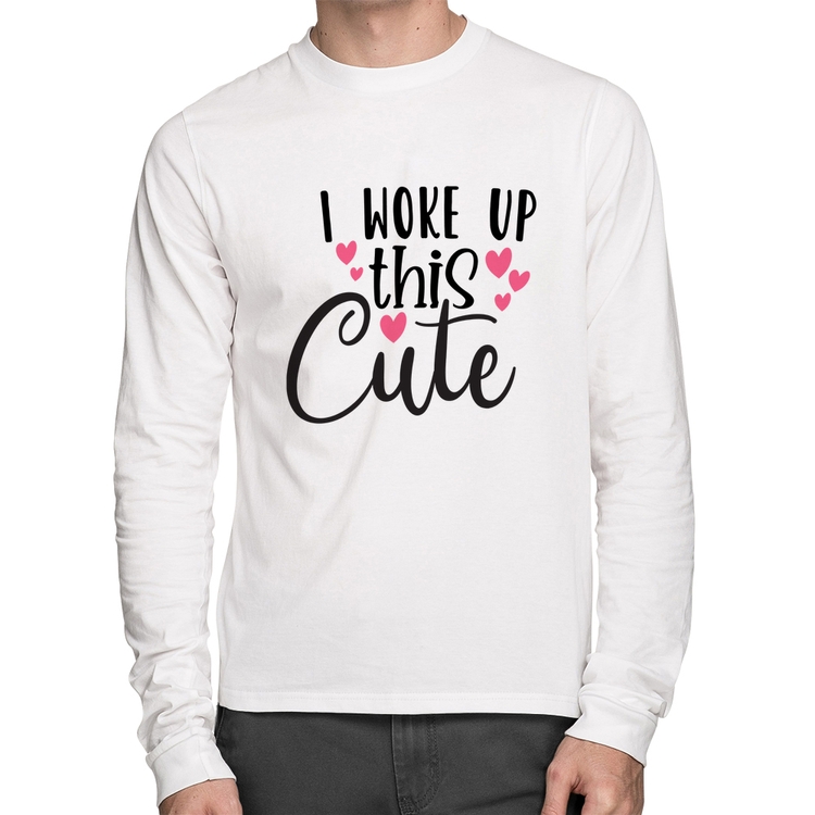 Camiseta Algodão I woke up this cute Manga Longa - Branca