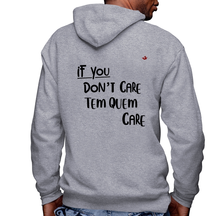 Blusa Moletom If you don't care, tem quem care Masculina com Capuz e Zíper - Mescla