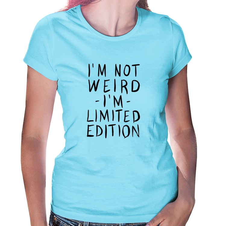Baby Look Im not weird Im limited edition - Azul Bebê