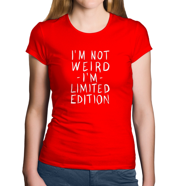 Baby Look Algodão Im not weird Im limited edition - Vermelha