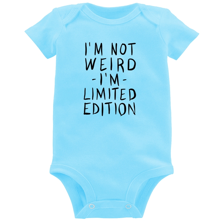 Body Bebê Im not weird Im limited edition - Azul Bebê
